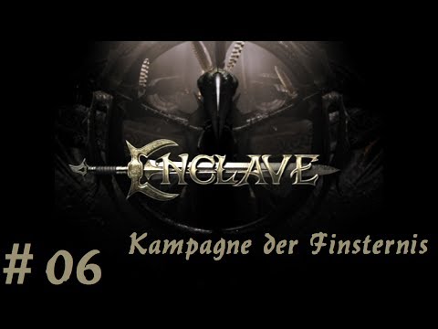Enclave - [Kampagne der Finsternis] Gameplay #06 Die Flucht