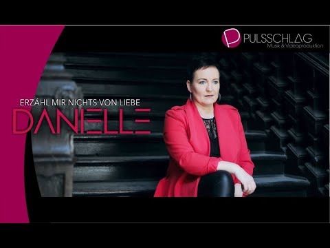 Erzähl Mir Nichts Von Liebe - Danielle