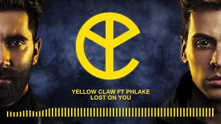 Yellow Claw - Lost On You ft. PHLAKE