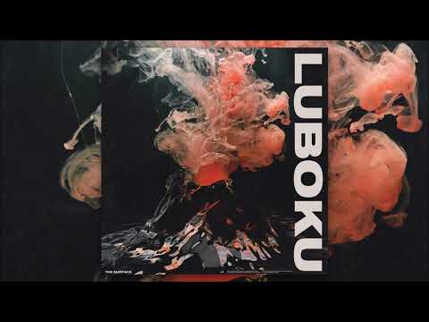 Luboku - The Surface