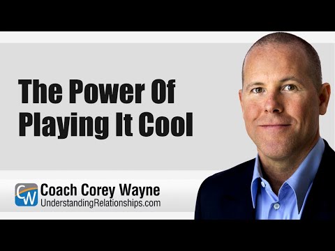 The Power of Playing It Cool