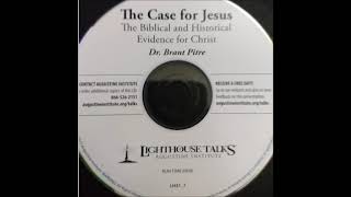 The Case for Jesus (Dr.  Brant Pitre)