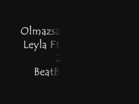 LeyLa Ft. Ka-an Bora - Olmazsan Olmaz Yar 2009 Beat By DjVeySo