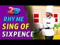 Sing A Song Of Sixpence Rhyme 3D Animation Nursery Rhymes TVNXT Kidz