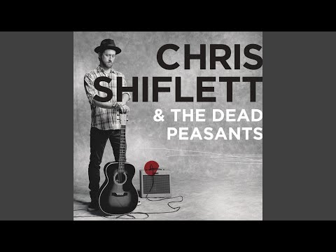 Baby Let It Out - Chris Shiflett & The Dead Peasants