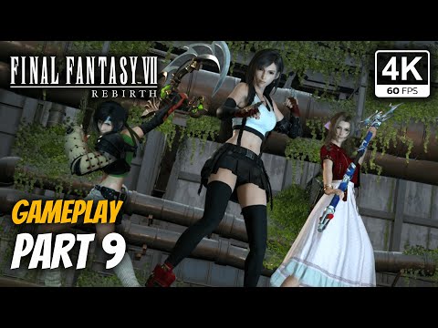 Final Fantasy 7 Rebirth - Gameplay Walkthrough [Part 9] - Ch. 9 & 10 - 4K 60FPS -  No Commentary