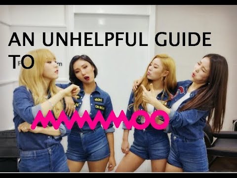 An Unhelpful Guide to MAMAMOO