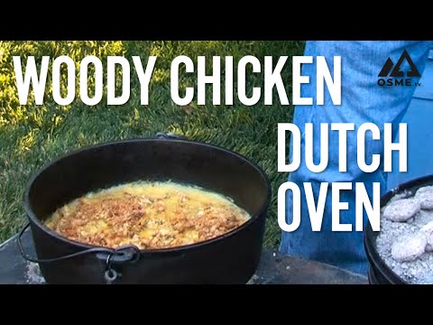 Woody Chicken | Dutch Oven Cooking | OSMEtv