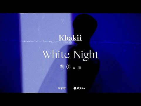 WAVY LIVE CLIP with Kukka | Khakii 카키 - White Night (백야)