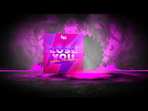 Gammer & Tweekacore - Lose You