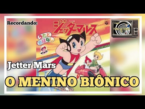 Tema Do Menino Biônico (jet Marte) - Seriados e…
