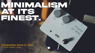 Video thumbnail for Homenoise More or Less Hi-Fi Tone Shaper & Boost by Ambient Endeavors