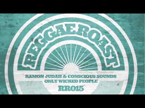 02 Ramon Judah & Conscious Sound - Only Wicked Dub (Dub) [Reggae Roast]
