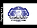 Clearing the 6th Chakra - The Third Eye Chakra Guided Meditation Video