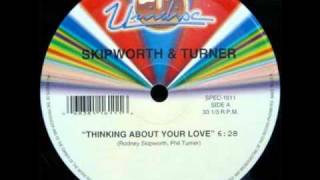 Skipworth & Turner - Thinking About Your Love video