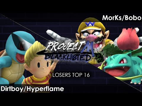 Blacklisted 3 Losers Top 16 Dirtboy/Hyperflame vs. MorKs/Bobo