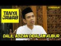 This Is The Evidence For The Adhan In The Grave Of Ustadz Abdul Somad Lc MA