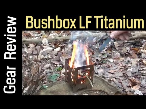 Bushbox LF Titanium - The Perfect Preppers Bugout Cooking System - Lightweight folding Cooker