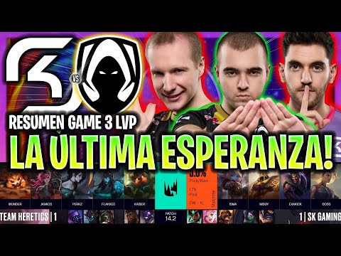 LA ÚLTIMA ESPERANZA DE FLAKKED Y HERETICS! | SK vs TH GAME 3 RESUMEN LEC INVIERNO PLAYOFFS 2024 LVP