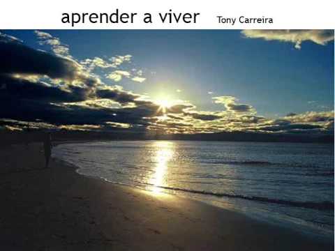 Aprender A Viver - Tony Carreiras