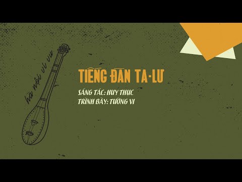 Tiếng Đàn Ta-Lư (Thu thanh trước 1975) | Official Lyric Video by Hà Nội Vi Vu