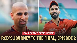 Collective Excellence and Camaradarie: E02 RCB's Journey to the Finale | IPL 2025