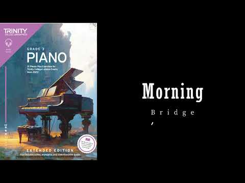 Morning by Alanya Bridge - Trinity Grade 3 piano exam pieces