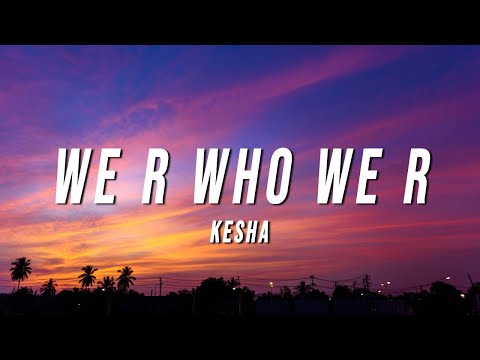 Kesha - We R Who We R (PK Remix) [Lyrics]