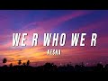 Kesha - We R Who We R (PK Remix) [Lyrics]