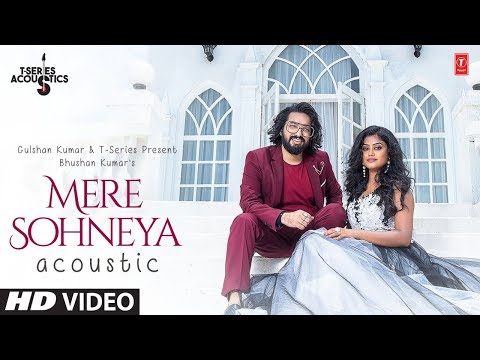 Mere Sohneya Acoustic |  Sachet Tandon & Parampara Tandon | T-Series