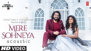 Download lagu Mere Sohneya Acoustic |  Sachet Tandon & Parampara Tandon | T-Series mp3