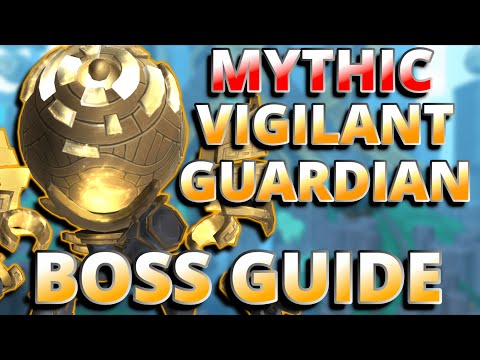 Mythic Vigilant Guardian 9.2 Boss Guide
