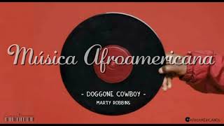 Marty Robbins - Doggone Cowboy ♭