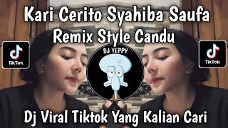 Download lagu KARI CERITO SYAHIBA SAUFA REMIX STYLE CANDU || KADONG RIKO KEPENGEN NGADOH VIRAL TIKTOK 2026 mp3