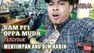 Download lagu Grebek bongkar kabin oppa muda, sam pii pasrah || tukang sodrek truk mp3