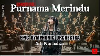 Download lagu Purnama Merindu – Siti Nurhaliza | Epic Symphonic Orchestra Cover mp3