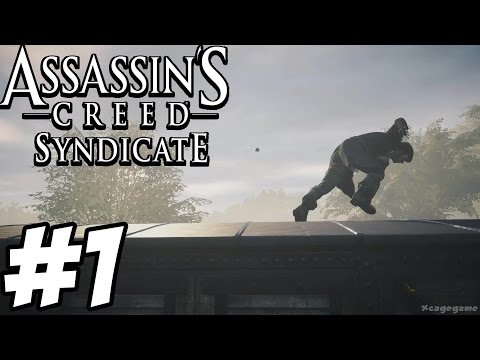 Assassin's Creed Syndicate - Gameplay Walkthrough Part 1 [ HD ]