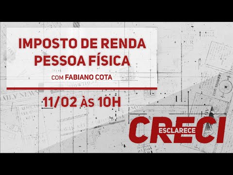 Imposto de Renda Pessoa Física - CRECI Esclarece 517