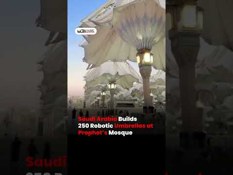 Saudi Arabia Installs 250 Giant Robotic Umbrellas at Prophet’s Mosque to Protect Millions of Pilgrims