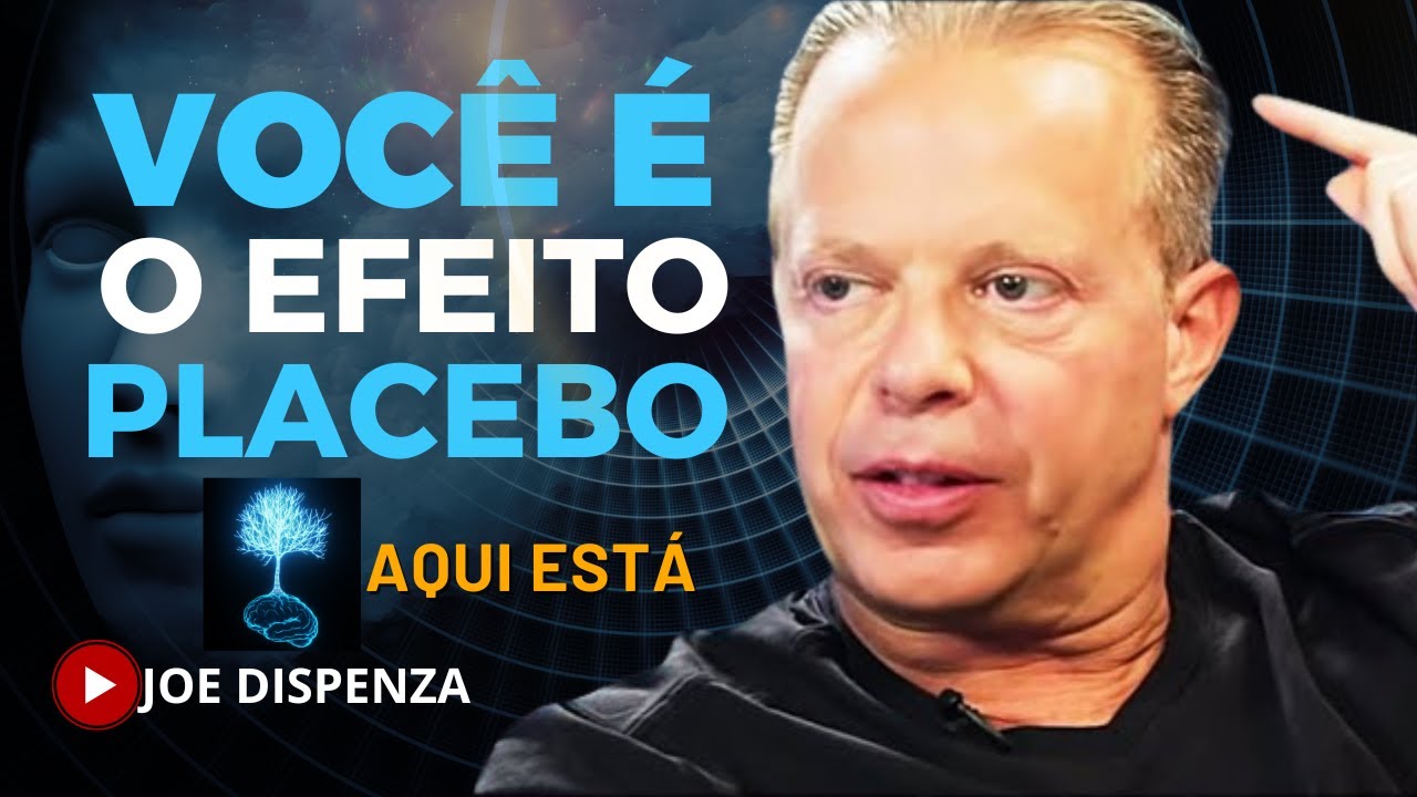 ISSO TE DEIXARÁ SEM PALAVRAS (VOCÊ É O PLACEBO) JOE DISPENZA
