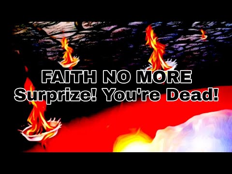FAITH NO MORE - Surprize! You're Dead (Lyric Video)