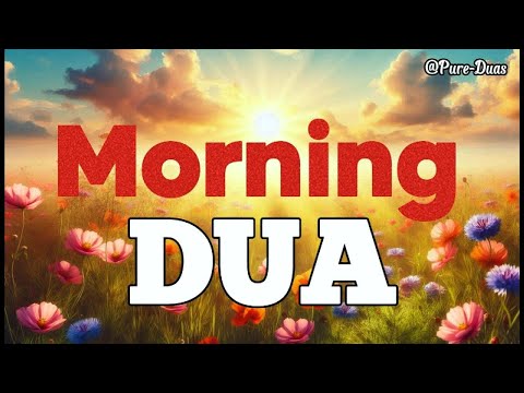 MORNING DUA: Beautiful Prayer for Protection, Rizq & Peace (With Arabic & English Subtitles)