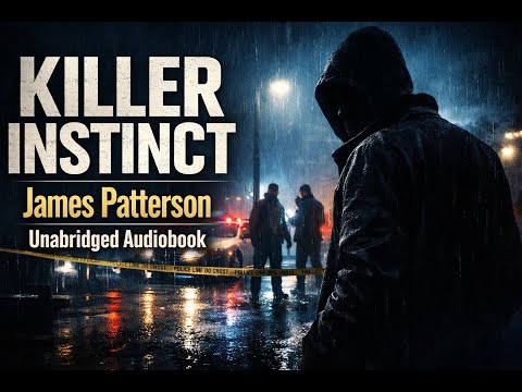 Killer Instinct by James Patterson | Unabridged Audiobook | Crime Mystery