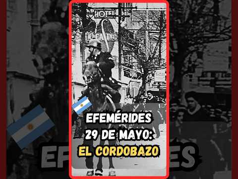 El Cordobazo 🇦🇷: Obreros y estudiantes unidos contra la Dictadura