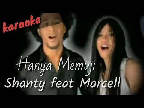 Hanya Memuji - Shanty feat Marcell ( karaoke )