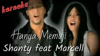 Download lagu Hanya Memuji - Shanty feat Marcell ( karaoke ) mp3 Download lagu Hanya Memuji - Shanty feat Marcell ( karaoke ) mp3