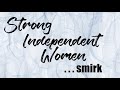 🔴 Strong Independent Women ... smirk  | Coach Red Pill