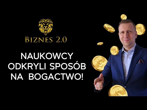 Jak stać się bogatym dzięki najnowszym badaniom naukowym? [Biznes 2.0]