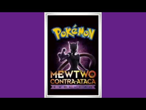 Abertura do Pokémon 22, O Filme: Mewtwo Contra - Ataca - Evolução