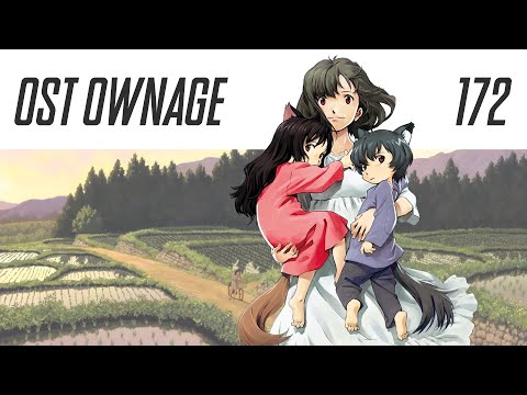OST Ownage 172 - Wolf Children - Kito Kito - Dance Of Your Nature